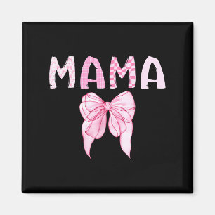 Lustige Mama Geburtstag passende Coquette Pink Magnet