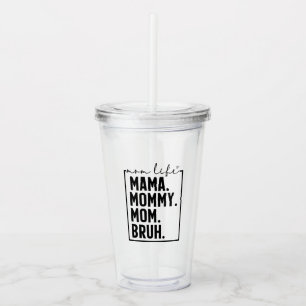 Lustige Mama Leben Acryl Tumbler Tasse