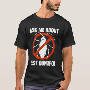 Lustige Männer Schädlingsbekämpfung Kammerjäger au T-Shirt