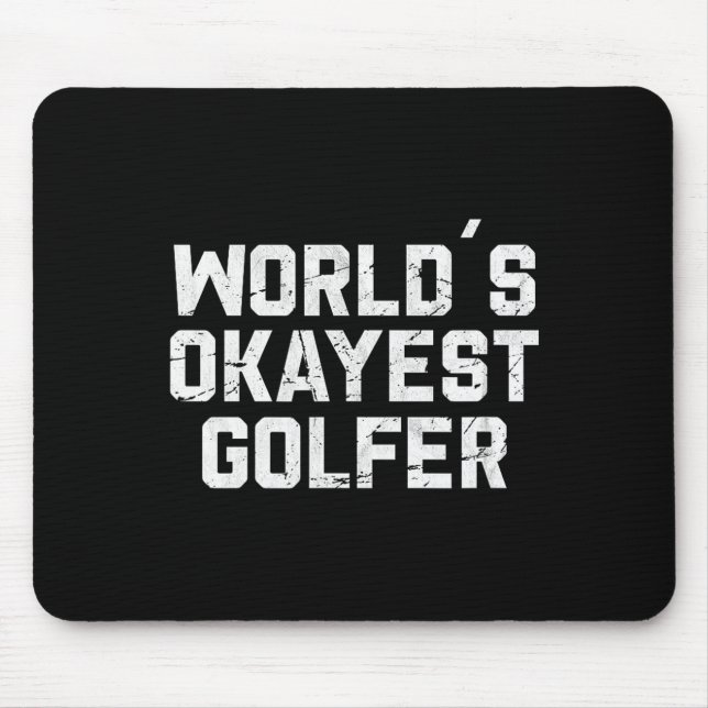 Lustige Männer Welt Okayester Golfer Golf Mousepad (Vorne)