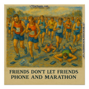 Lustige Marathon-Cartoon – Freunde lassen Freunde  Poster