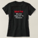Lustige Mathe-seelische Angstzustände zum T-Shirt (Design vorne)