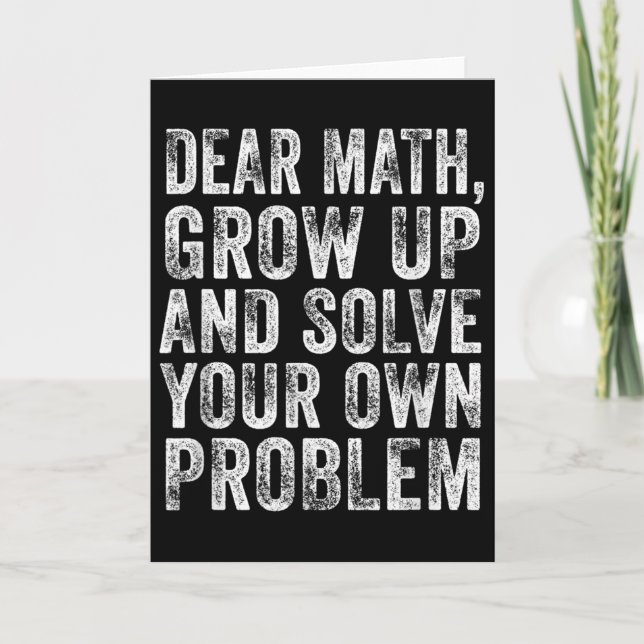 Lustige Mathe-Zitat Lieber Mathe-Lehrer Schüler Me Karte (Vorderseite)