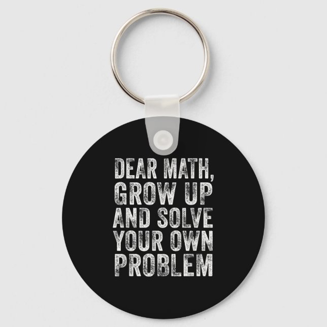 Lustige Mathe-Zitat Lieber Mathe-Lehrer Schüler-Me Schlüsselanhänger (Vorderseite)