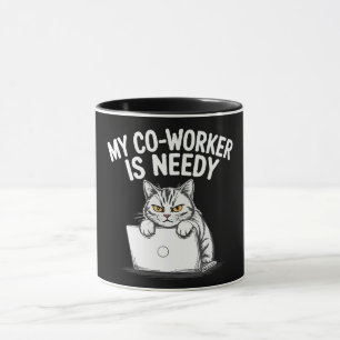 Lustige "Mein Kollege ist bedürftig" Grumpy Cat Ar Tasse