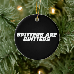 Lustige Meme Spitter sind Aufgeber Keramik Ornament