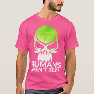 Lustige Menschen sind nicht echt Alien Sasquatch F T-Shirt
