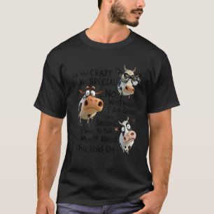 Lustige Milchkuh Ich bin nicht verrückt, ich bin e T-Shirt