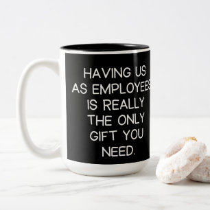 Lustige Mitarbeiter sagen Chef Zweifarbige Tasse