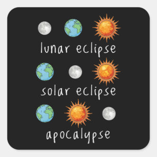 Lustige Mond-Sonnenfinsternis-Apokalypse Quadratischer Aufkleber