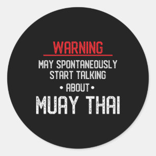 Lustige Muay-Thai-Warnung - Nak Muay, Kickboxing G Runder Aufkleber