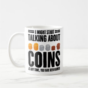 Lustige Münzensammler-Zitate Seltener Münzensammle Kaffeetasse