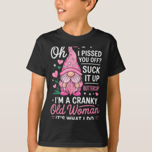 Lustige mürrische alte Frau sagt sarkastischen Gno T-Shirt