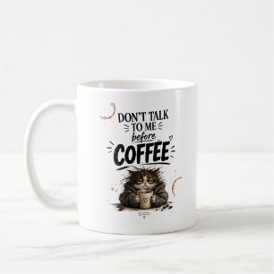 Lustige mürrische Katze - Sprich nicht mit mir vor Kaffeetasse