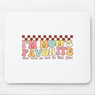 Lustige Mütter Lieblingskind Sohn Tochter Ich bin Mousepad