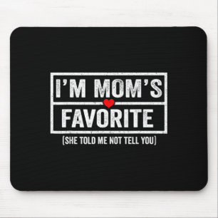 Lustige Mütter Lieblingskind Sohn Tochter Ich bin Mousepad