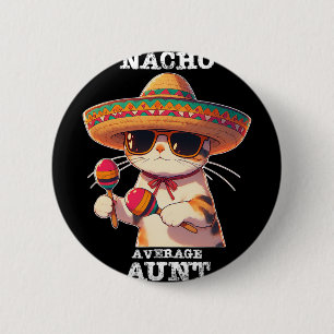 Lustige Nacho Durchschnittstante Cinco De Mayo Mex Button