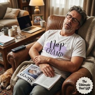 Lustige Nap Champ Typografie Vatertagsgeschenk T-Shirt