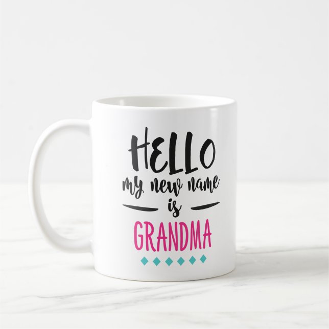 Lustige neue Großmutter hallo, mein neuer Name ist Kaffeetasse (Links)