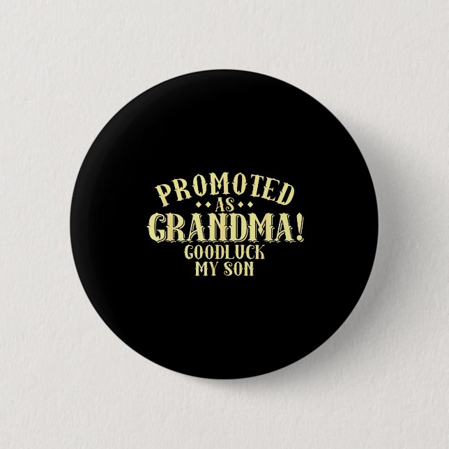 Lustige neue Oma-Werbungszitat Großmutter Humor Button (Vorderseite)