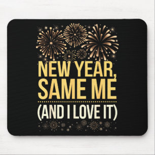 Lustige Neujahr Gleicher Ich Silvesterparty Mousepad