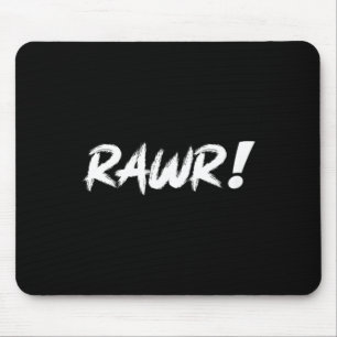 Lustige niedliche Rawr-Dinosaurier-Selbstausdrucks Mousepad