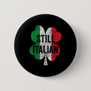 Lustige noch italienische Shamrocks St Patricks Da Button