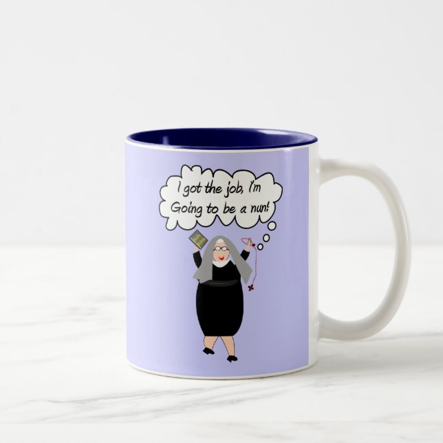 Lustige Nonnen-Karten "got den Job!" (Gail Gabel) Zweifarbige Tasse (Rechts)