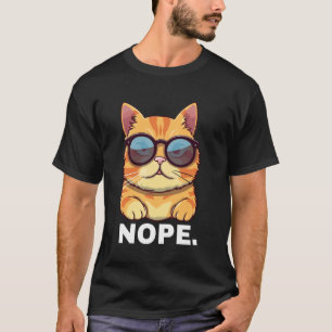 Lustige Nope-Zitate Mit Kühl Entfernt Katze Humorv T-Shirt