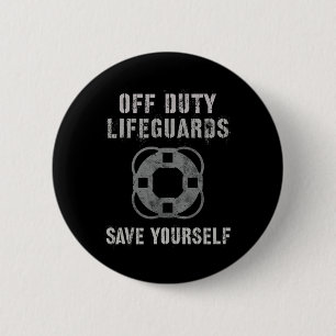 Lustige Off-Duty-Rettungsschwimmer retten euch Mäd Button