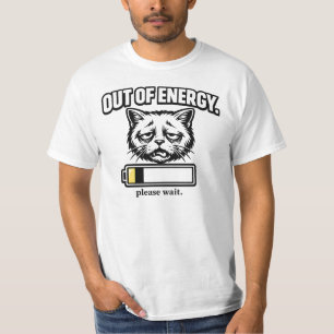 Lustige „Ohne Energie“ Niedrige Batterie Katze Min T-Shirt