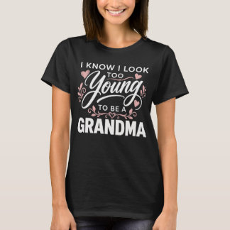 Lustige Oma für Frauen, die zu jung aussehen T-Shirt
