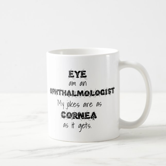 Lustige Ophthalmologist Wortspiel-Tasse Kaffeetasse (Rechts)