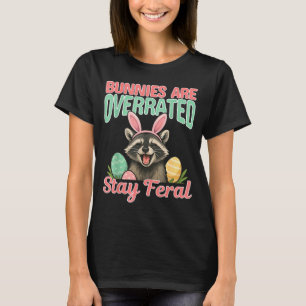 Lustige Osterhasen sind überbewertet - bleib wild T-Shirt