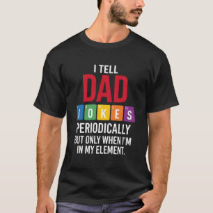 Lustige Papa-Witze Erzähle Papa-Witze Periodisch T-Shirt