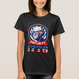 Lustige Party Als Ob Es 1776 4. Juli George War T-Shirt