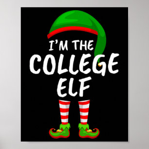 Lustige passende Familie Ich bin der College-Elf W Poster