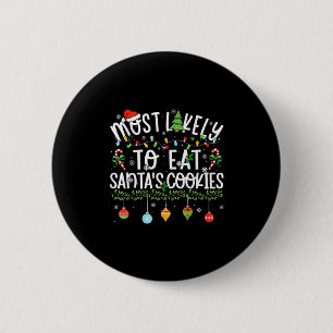 Lustige passende Weihnachten höchstwahrscheinlich Button