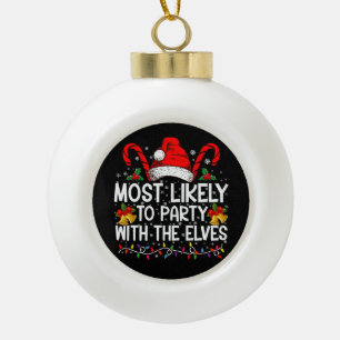 Lustige passende Weihnachten höchstwahrscheinlich  Keramik Kugel-Ornament