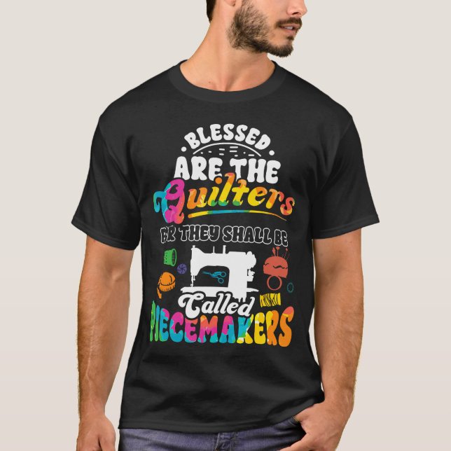 Lustige Patchworkarbeit Gesegnet Sind Die Quilter  T-Shirt (Vorderseite)
