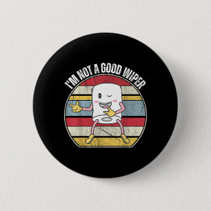 Lustige Peinliche Nicht Ein Guter Wischer Humor Zi Button