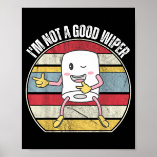 Lustige Peinliche Nicht Ein Guter Wischer Humor Zi Poster