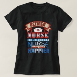 Lustige pensionierte Krankenschwester Wortkunst T-Shirt