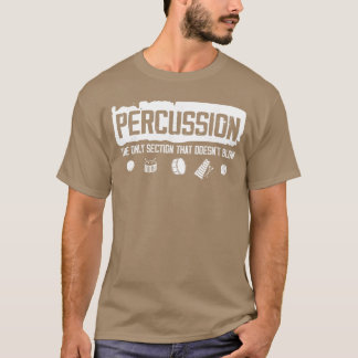 Lustige Percussion ishe einzige Abteilung Marching T-Shirt