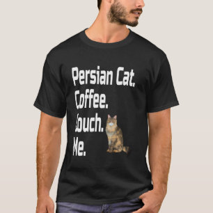 Lustige Perserkatze Kaffee Couch Ich Liebhaber Mut T-Shirt