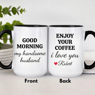 Lustige personalisierte Genieße deinen Kaffee Hübs Tasse