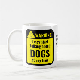 Lustige personalisierte Warnung für Hunde Kaffeetasse