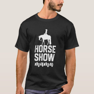 lustige Pferdeshow-Mutter T-Shirt