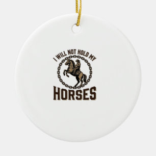 Lustige Pferdezitate Vintage Western Reitdesign_1 Keramik Ornament