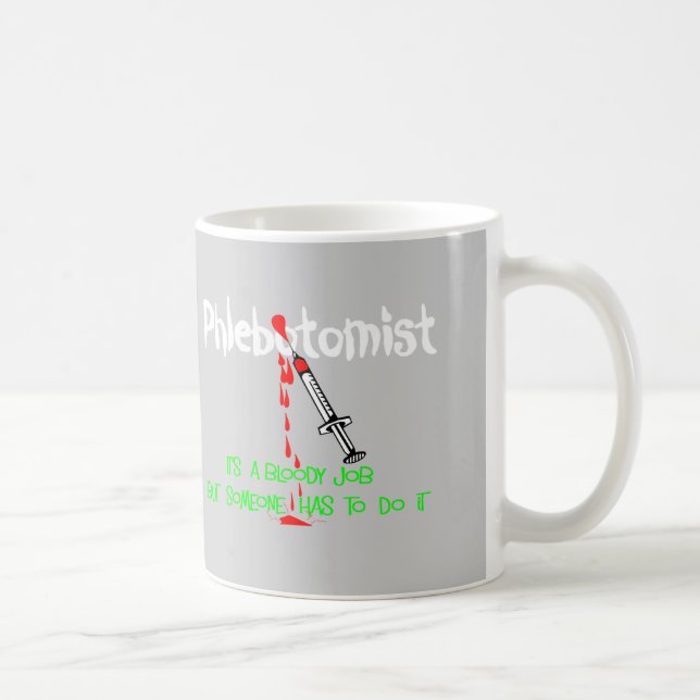 Lustige Phlebotomist T - Shirts u. Geschenke Kaffeetasse (Rechts)